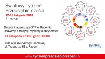 W Radomiu oficjalne rozpoczęcie XXI edycja Światowego Tygodnia Przedsiębiorczości - 13 listopada.